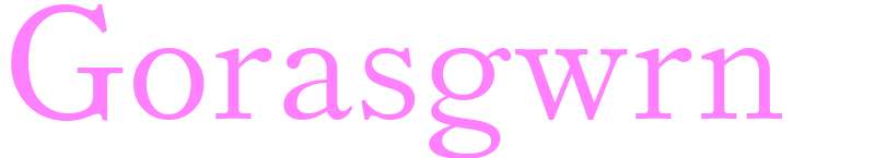 Gorasgwrn - girls name