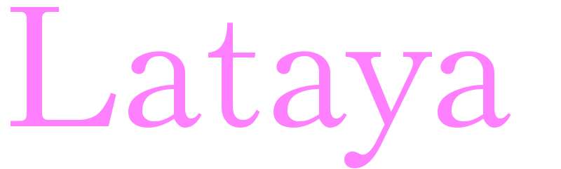 Lataya - girls name