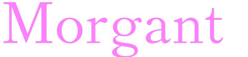 Morgant - girls name
