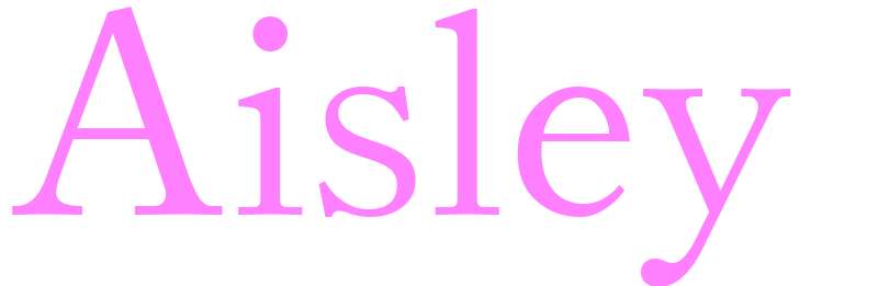 Aisley - girls name