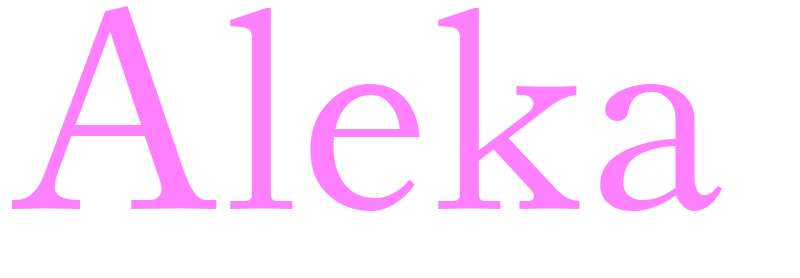 Aleka - girls name