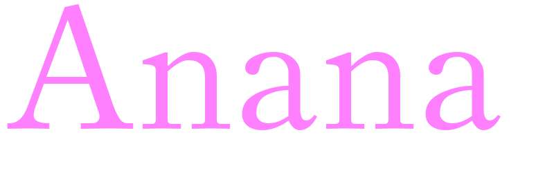 Anana - girls name