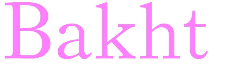 Bakht - girls name