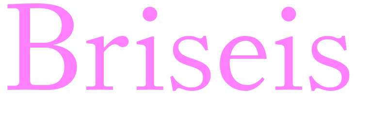 Briseis - girls name