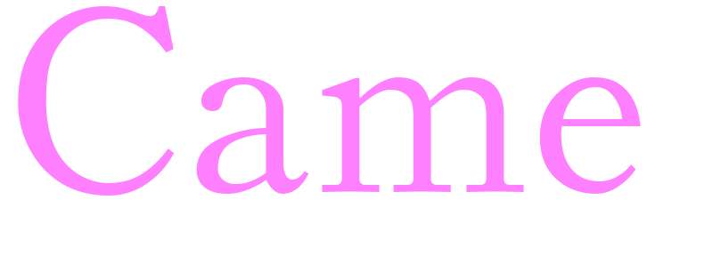 Came - girls name