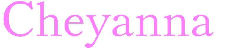 Cheyanna - girls name