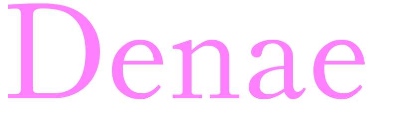 Denae - girls name