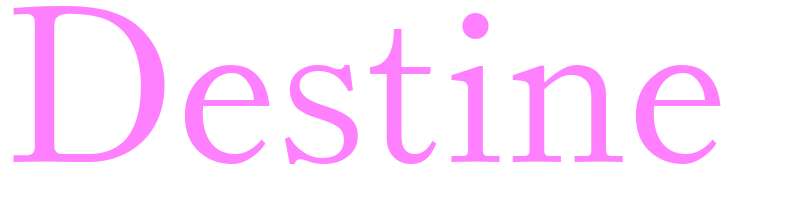 Destine - girls name