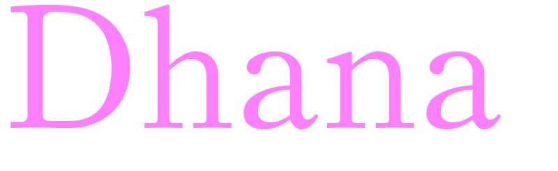 Dhana - girls name