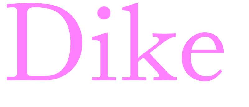 Dike - girls name