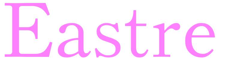 Eastre - girls name