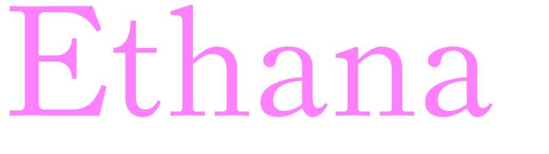 Ethana - girls name