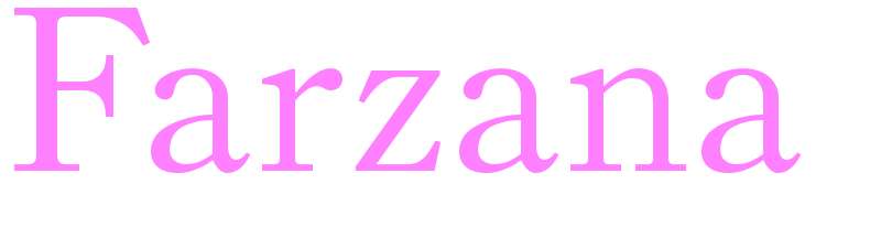 Farzana Meaning In English