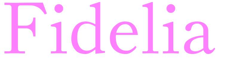 Fidelia - girls name