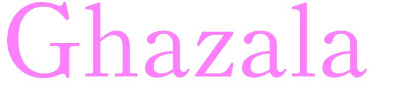 Ghazala - girls name