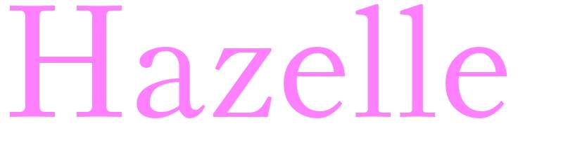 Hazelle - girls name