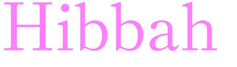 Hibbah - girls name