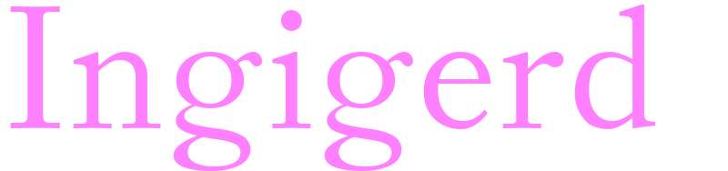 Ingigerd - girls name