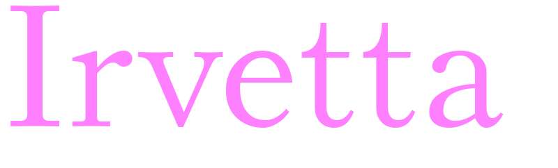 Irvetta - girls name