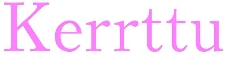 Kerrttu - girls name