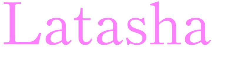 Latasha - girls name