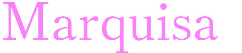 Marquisa - girls name