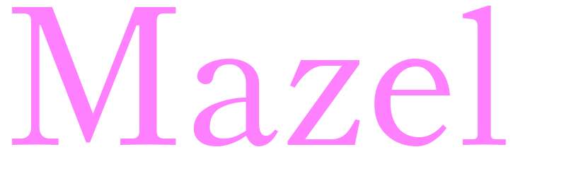 Mazel - girls name