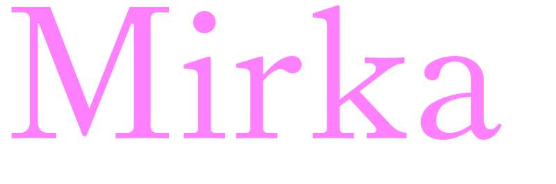 Mirka - girls name