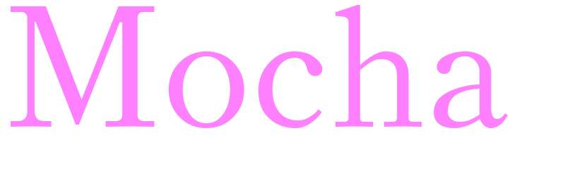 Mocha - girls name