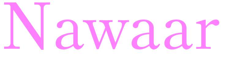 Nawaar - girls name