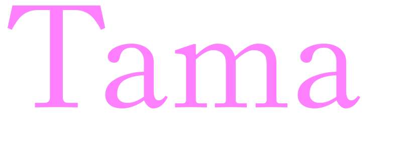 Tama - girls name