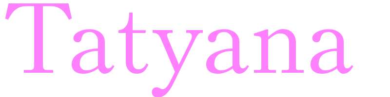 Tatyana - girls name