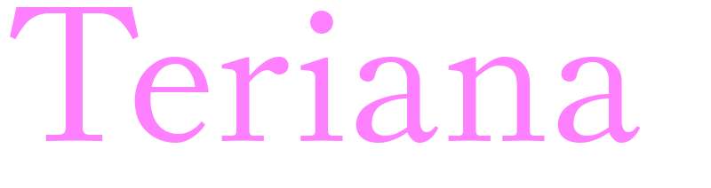 Teriana - girls name