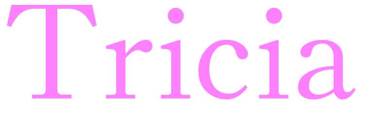 Tricia - girls name