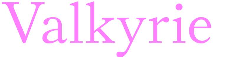 Valkyrie - girls name